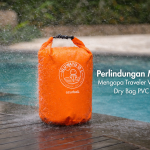 Perlindungan Maksimal - Mengapa Traveler Wajib Punya Dry Bag PVC 500D